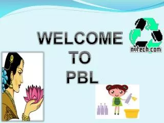 WELCOME TO PBL