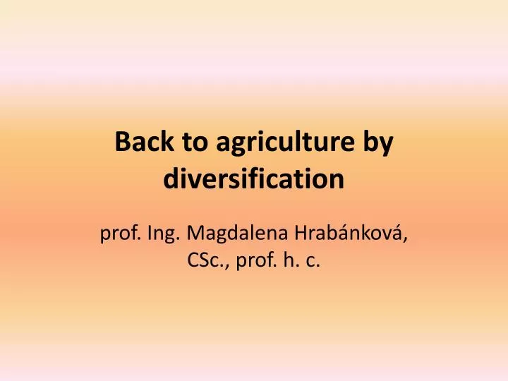 back to agriculture by diversification