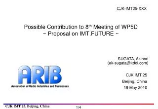 Possible Contribution to 8 th Meeting of WP5D ~ Proposal on IMT.FUTURE ~