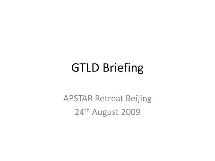 gtld briefing