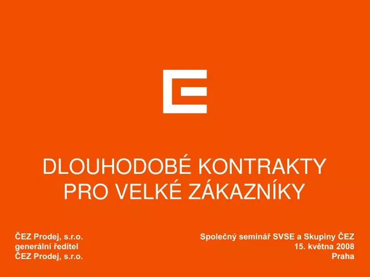 dlouhodob kontrakty pro velk z kazn ky