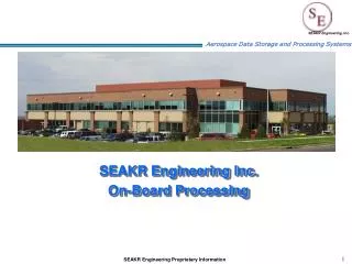 SEAKR Engineering Inc. On-Board Processing