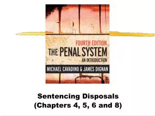 Sentencing Disposals (Chapters 4, 5, 6 and 8)