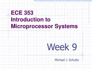 ECE 353 Introduction to Microprocessor Systems