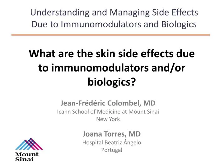 understanding and managing side effects due to immunomodulators and biologics