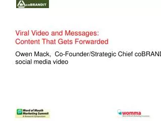 Viral Video and Messages: Content That Gets Forwarded