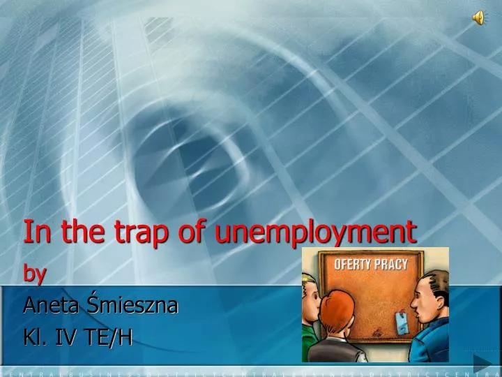 in the trap of unemployment