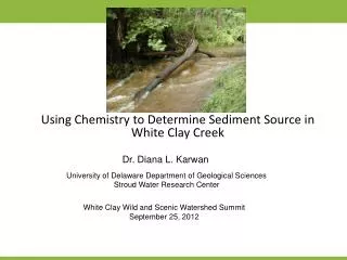 Using Chemistry to Determine Sediment Source in White Clay Creek
