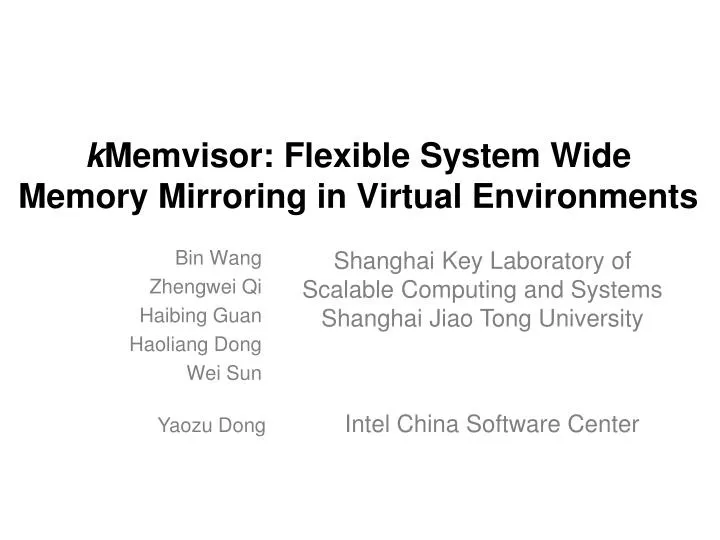 k memvisor flexible system wide memory mirroring in virtual environments