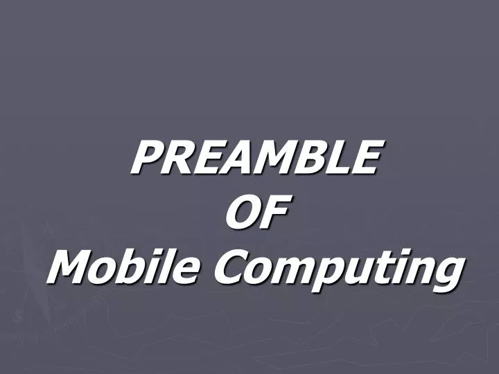 preamble of mobile computing