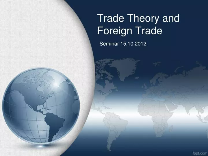 trade theory and foreign trade