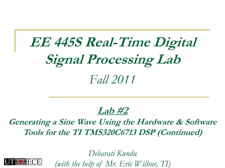ee 445s real time digital signal processing lab fall 2011