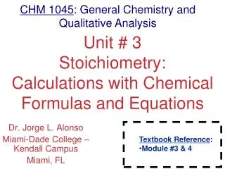 Unit # 3 Stoichiometry: Calculations with Chemical Formulas and Equations