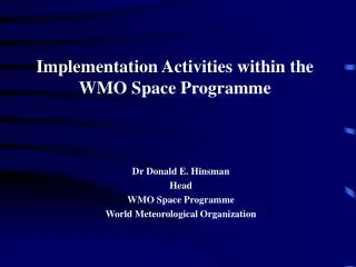 Implementation Activities within the WMO Space Programme