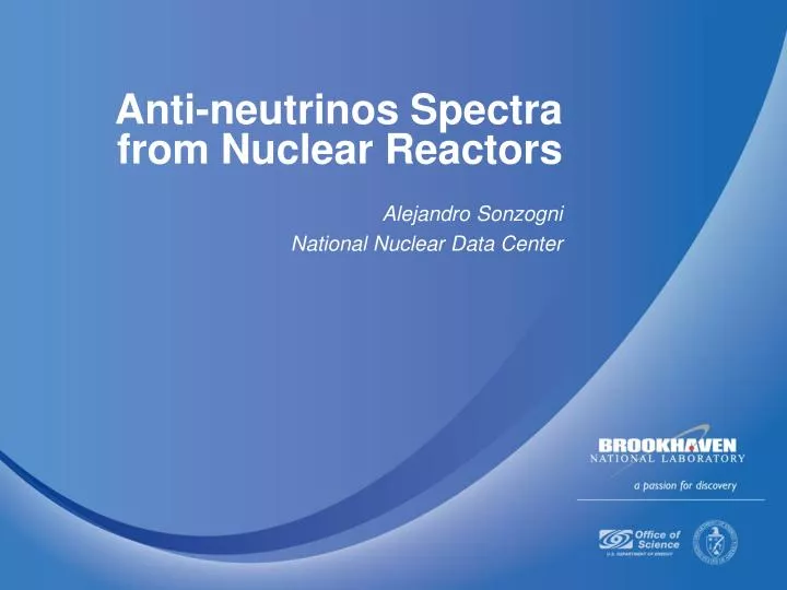 PPT - Anti-neutrinos Spectra From Nuclear Reactors PowerPoint ...