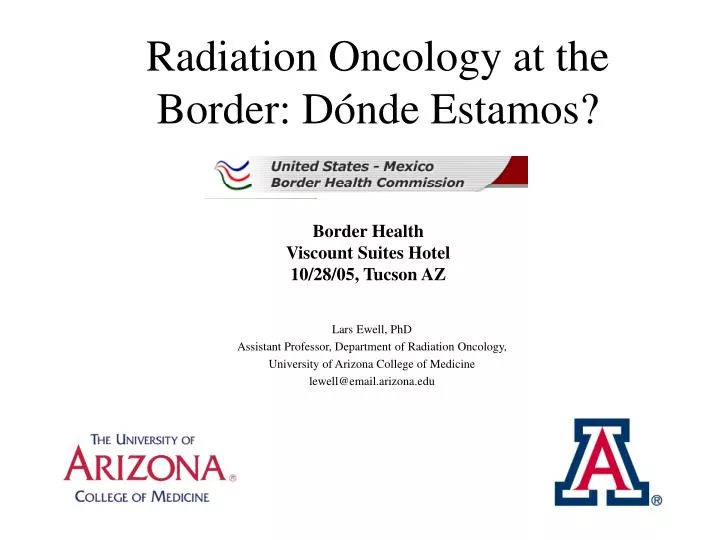 radiation oncology at the border d nd e estamos