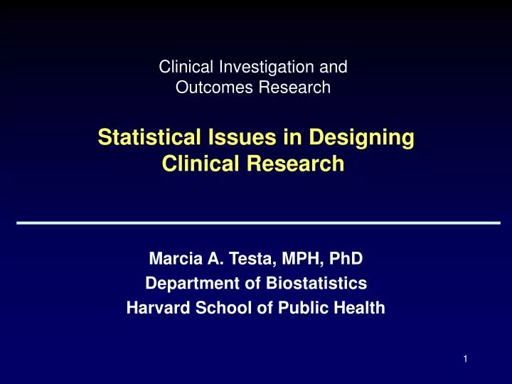 clinical investigation and outcomes research statistical issues in designing clinical research