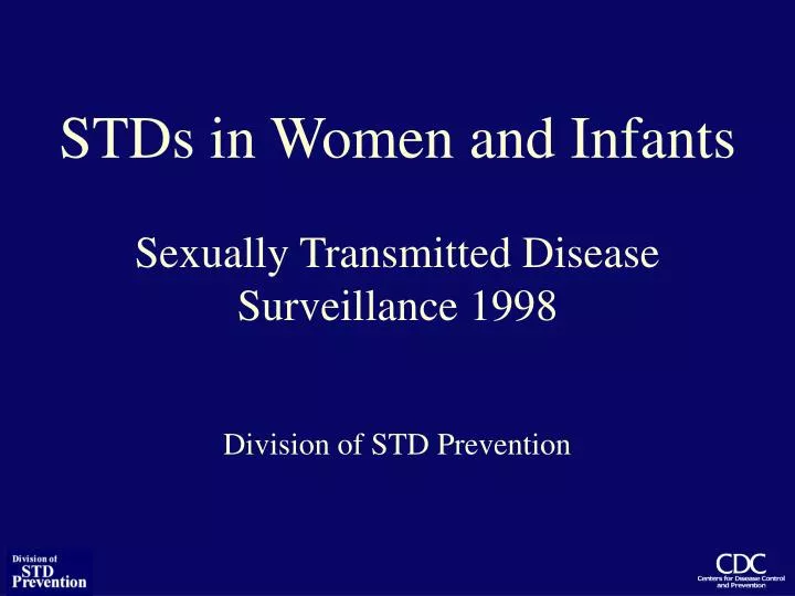 stds in women and infants sexually transmitted disease surveillance 1998