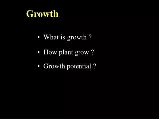 Growth