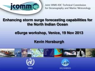 E nhancing storm surge forecasting capabilities for the North Indian Ocean