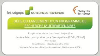 d fis du lancement d un programme de recherche multipartenaires
