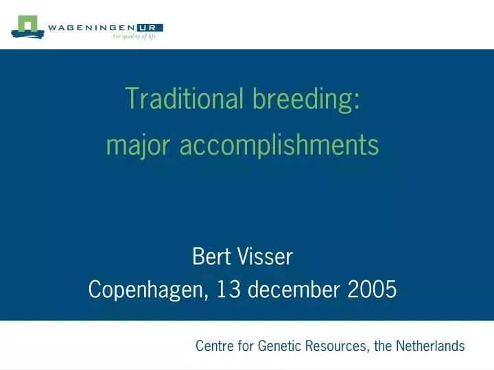 traditional breeding major accomplishments
