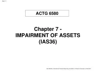 Chapter 7 - IMPAIRMENT OF ASSETS (IAS36)