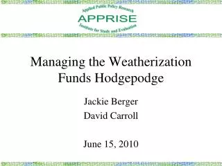Managing the Weatherization Funds Hodgepodge