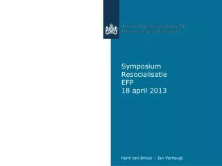 Symposium Resocialisatie EFP 18 april 2013