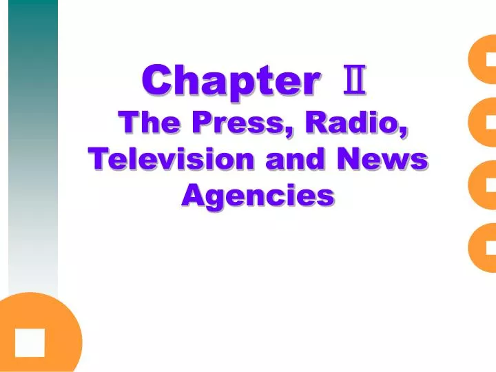 chapter the press radio television and news agencies