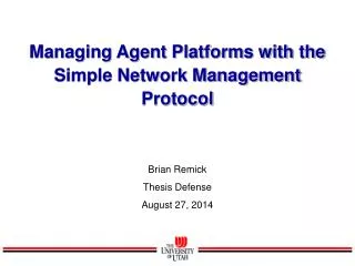 Managing Agent Platforms with the Simple Network Management Protocol
