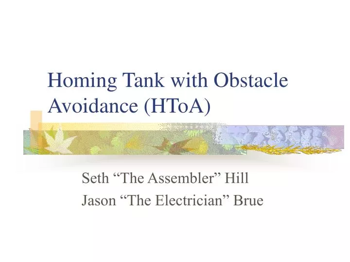 homing tank with obstacle avoidance htoa