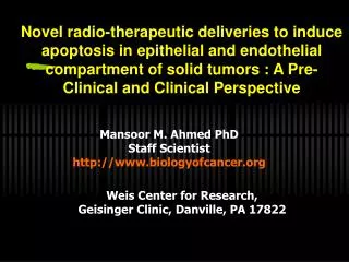 Mansoor M. Ahmed PhD Staff Scientist biologyofcancer