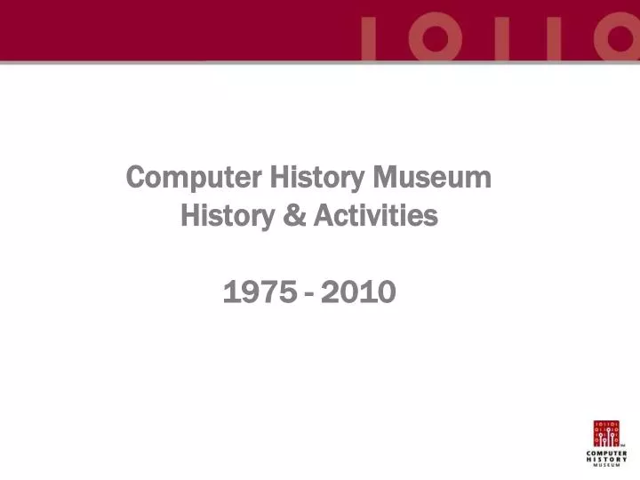 computer history museum history activities 1975 2010