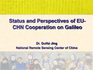Status and Perspectives of EU-CHN Cooperation on Galileo