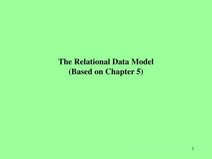 the relational data model based on chapter 5