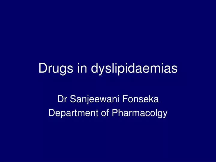 drugs in dyslipidaemias