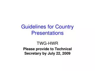 Guidelines for Country Presentations