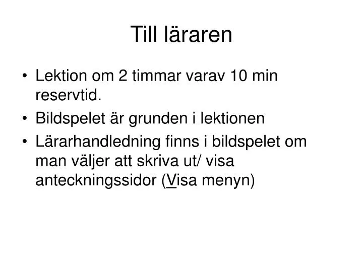 till l raren