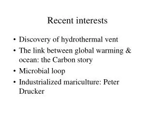 Recent interests