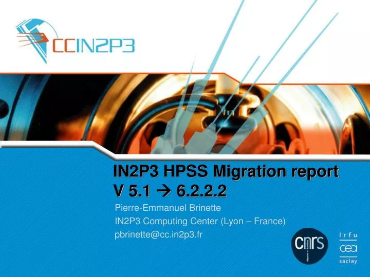 in2p3 hpss migration report v 5 1 6 2 2 2