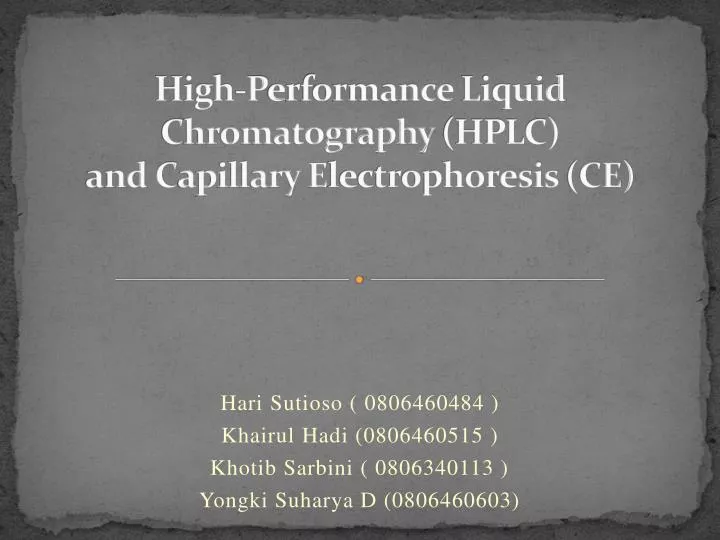high p erformance l iquid c hromatography hplc and c apillary e lectrophoresis ce