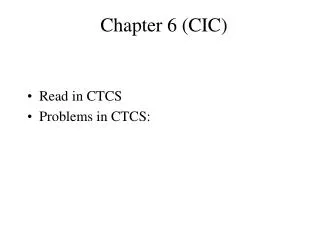 Chapter 6 (CIC)