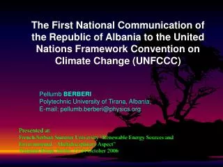 Pellumb BERBERI Polytechnic University of Tirana, Albania, E-mail: pellumb.berberi@physics