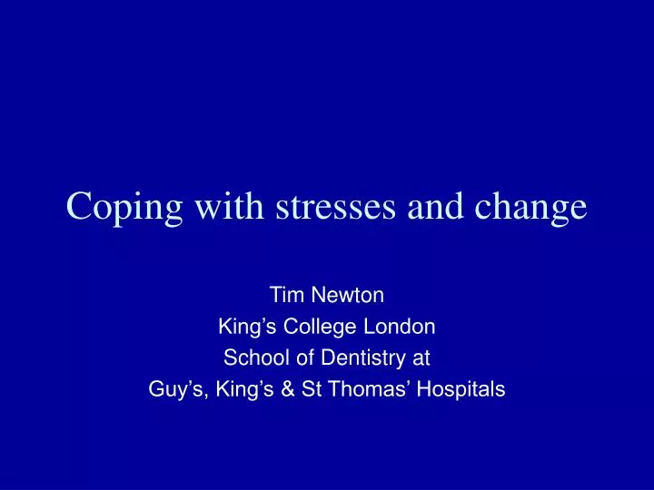 coping with stresses and change