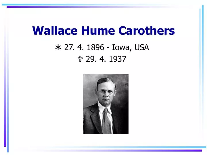 wallace hume carothers