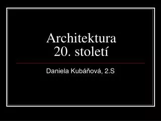 architektura 20 stolet