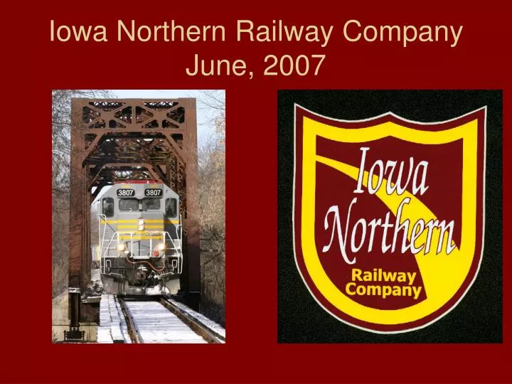iowa northern railway company june 2007