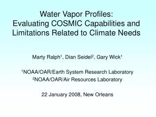 Water Vapor Profiles: Evaluating COSMIC Capabilities and Limitations Related to Climate Needs