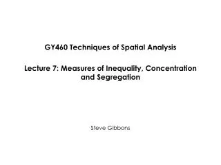 GY460 Techniques of Spatial Analysis